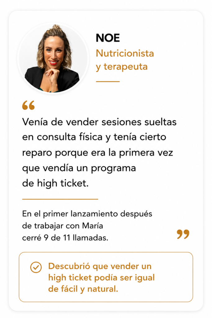 Testimonio de Noe, nutricionista y terapeuta, sobre cómo consiguió vender su primer programa high ticket con naturalidad.